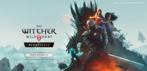 《巫师3:狂猎—重制版》9月29日上线,现有玩家可免费升级并获两部资料片