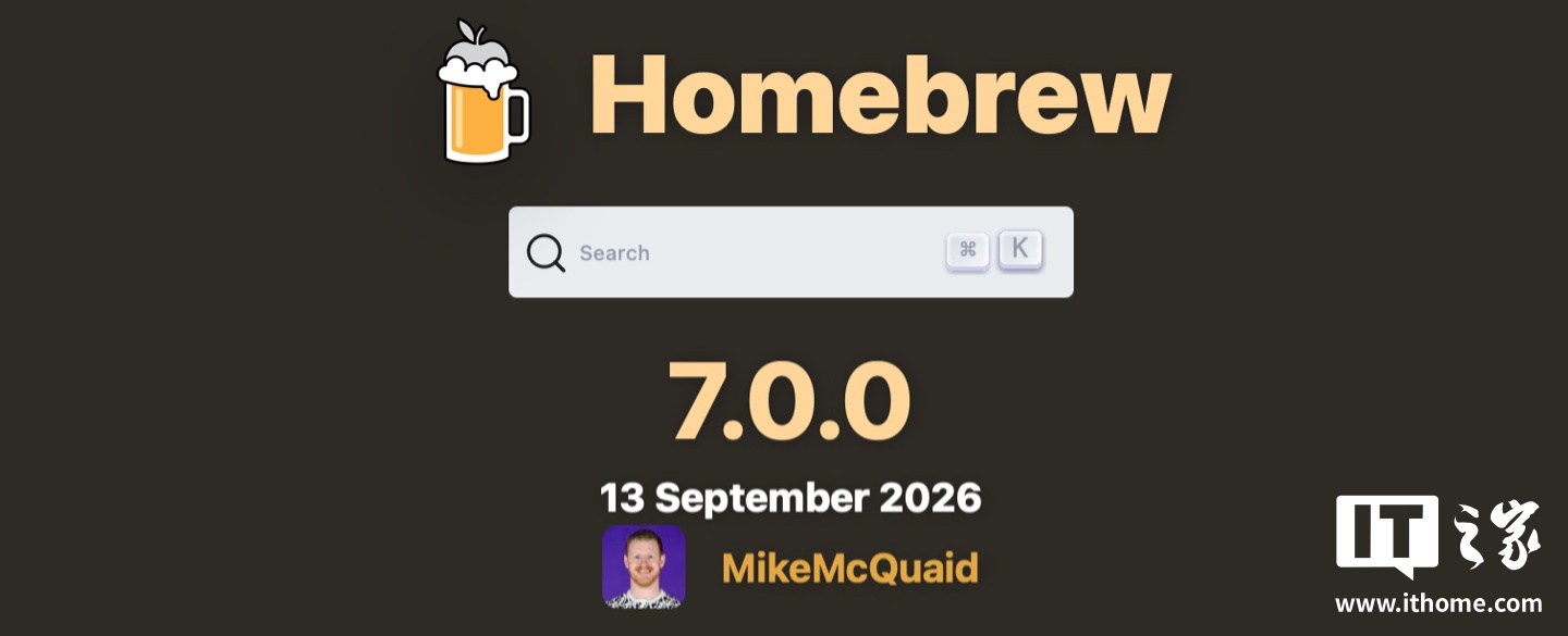 Homebrew 7.0.0 发布:新增原生 macOS 应用并调整系统支持策略